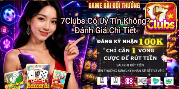 7Clubs có uy tín không và đánh giá chi tiết.
