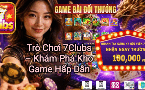Trò chơi 7Clubs với kho game hấp dẫn và đa dạng.