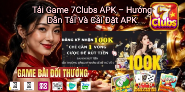 Tải game 7Clubs APK và hướng dẫn cài đặt trên Android.