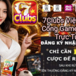 Trang Web 7Clubs – Truy Cập Và Chơi Trực Tuyến