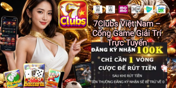 7Clubs Việt Nam cổng game giải trí trực tuyến.